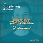 Episode 7 : How to Navigate Strategic Partnerships: A FMCG Case Study | The Storytelling Marketer